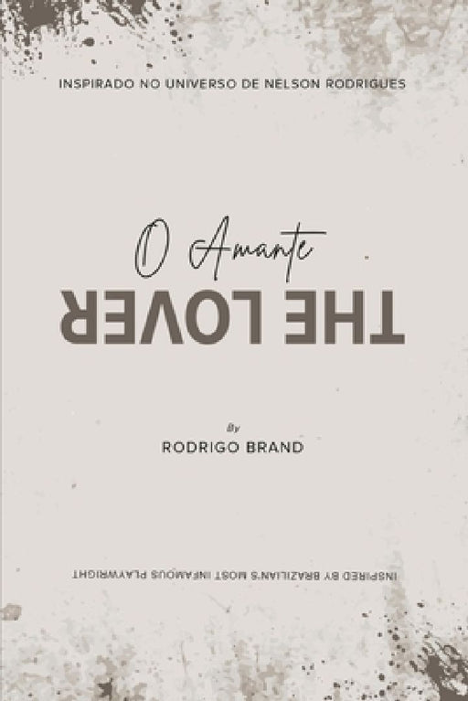 O Amante (The Lover) by Rodrigo Brand