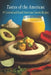 Tastes of the Americas: 97 Central and South American Cuisine Recipes by Americuisi Delig