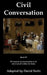 Civil Conversation: Book III - The manner of conversation to be observed all within the home. by Stefano Guazo