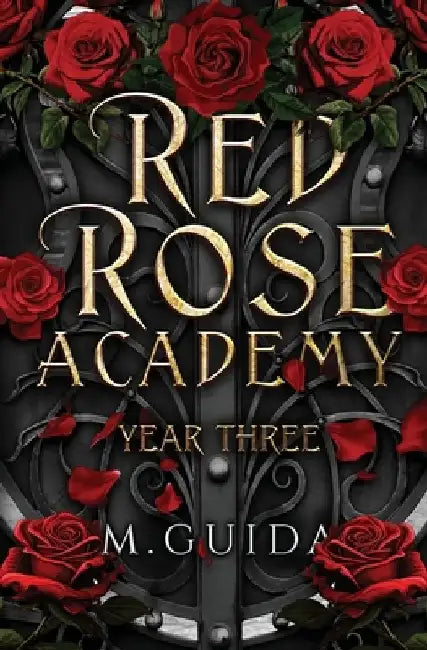 Red Rose Academy Year Three: Paranormal Academy Romance by M. Guida