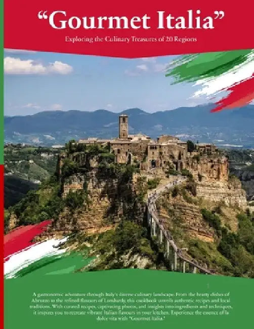 Gourmet Italia: Exploring the Culinary Treasures of 20 Regions by Stephen Clark