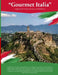 Gourmet Italia: Exploring the Culinary Treasures of 20 Regions by Stephen Clark