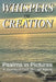 Whispers of Creation: Psalms in Pictures: A Journey of Faith Through Nature by Grace Evergreen