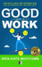 Good Work