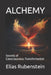 Alchemy: Secrets of Consciousness Transformation by Elias Rubenstein