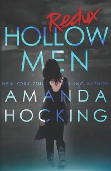 Hollowmen: Redux by Amanda Hocking