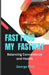 Fast Food My Fastway: Balancing Convenience and Health by George Phil