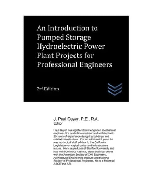 An Introduction to Pumped Storage Hydroelectric Power Plant Projects for Professional Engineers by J. Paul Guyer