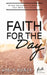 Faith for the Day: 90-Day Devotional to Develop your Walk with Christ by Stacy Bonet