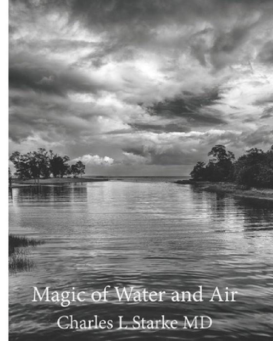 Magic of Water and Air by Charles L. Starke