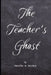 The Teacher's Ghost: A Paranormal Romance by Jennifer M. Baldwin