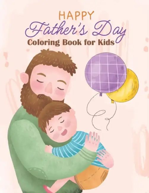 Happy Fathers Day Coloring Book For Kids