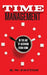 Time Management: In the Work from Home and Hybrid Era by K. W. Patton
