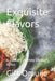 Exquisite Flavors: A Culinary Journey Through Africa by Gift Omuije