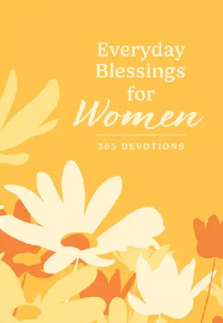 Everyday Blessings for Women: 365 Devotions by Ron Beers