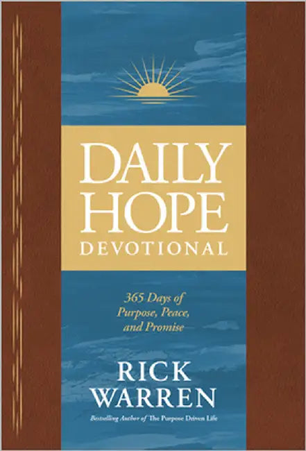 Daily Hope Devotional: 365 Days of Purpose, Peace, and Promise by Rick Warren