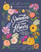 Sweeter Than Honey: A Bible Study on Enjoying God in His Word by Gretchen Saffles