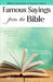 Famous Sayings from the Bible by Rose Publishing