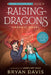 Raising Dragons Graphic Novel by Davis, Bryan