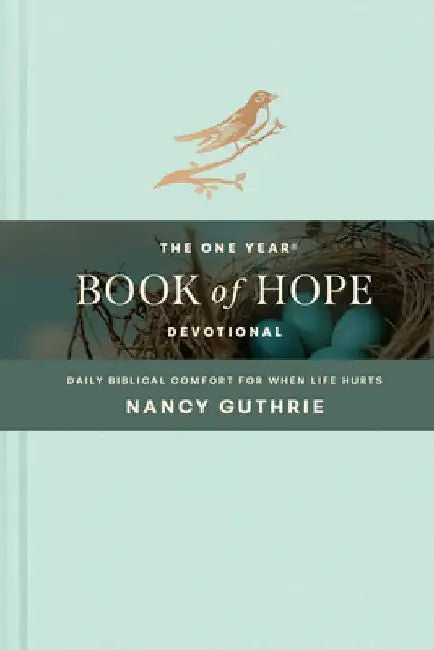 The One Year Book of Hope Devotional: Daily Biblical Comfort for When Life Hurts by Guthrie, Nancy