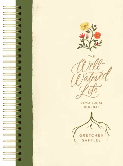 The Well-Watered Life by Gretchen Saffles