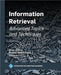 Information Retrieval: Advanced Topics and Techniques by Omar Alonso