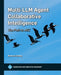 Multi-LLM Agent Collaborative Intelligence: The Path to Artificial General Intelligence by Edward Y. Chang