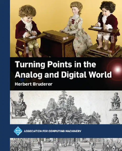 Turning Points in the Analog and Digital World by Herbert Bruderer