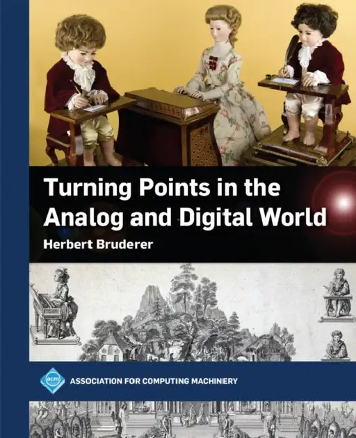 Turning Points in the Analog and Digital World by Herbert Bruderer