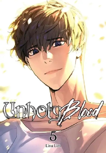 Unholy Blood, Vol. 5 by Lina Lim