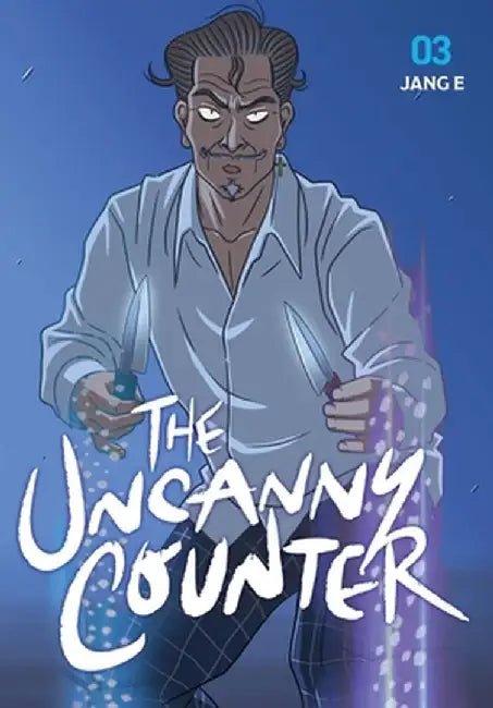 The Uncanny Counter, Vol. 3 by Jang Jang E.