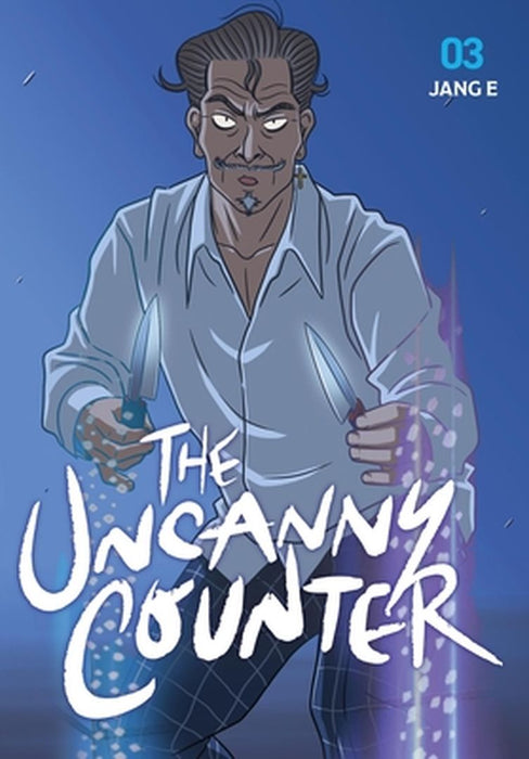 The Uncanny Counter, Vol. 3 by Jang Jang E.
