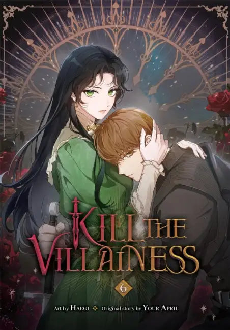 Kill the Villainess, Vol. 6 by Haegi, Your Your April