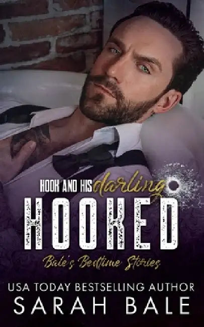 Hooked: Hook and His Darling Part 2 by Sarah Bale