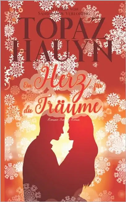 Ein Herz für die Träume: Fantasy Romance Roman by Hauyn, Topaz