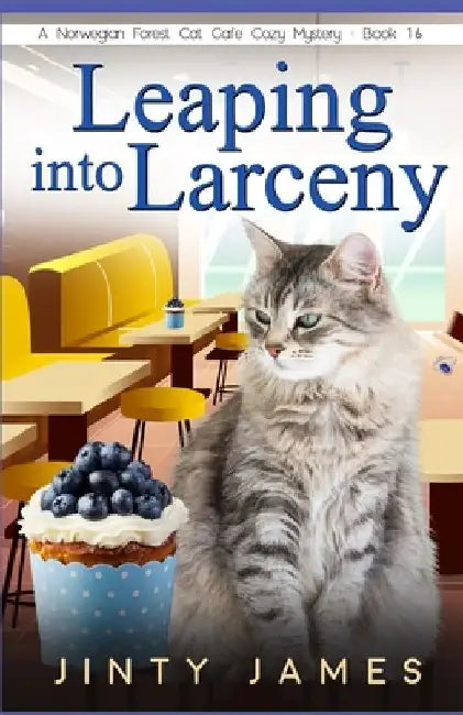 Leaping into Larceny: A Norwegian Forest Cat Café Cozy Mystery - Book 16 by Jinty James
