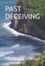 Past Deceiving by Michael Limmer