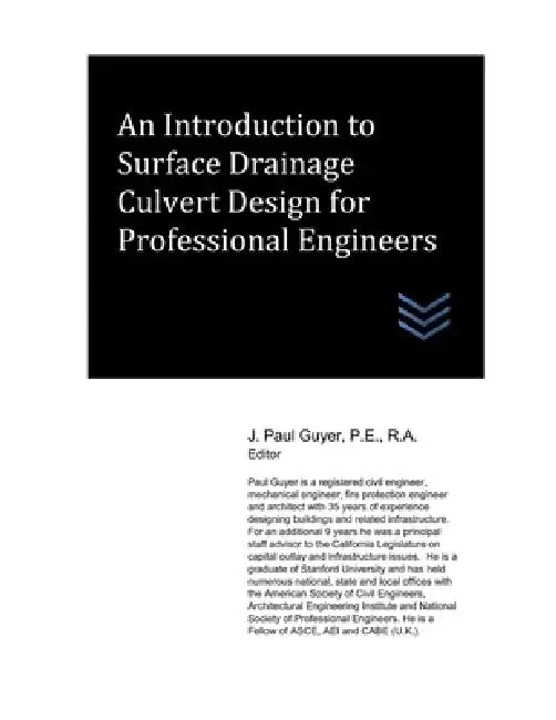 An Introduction to Surface Drainage Culvert Design for Professional Engineers by J. Paul Guyer