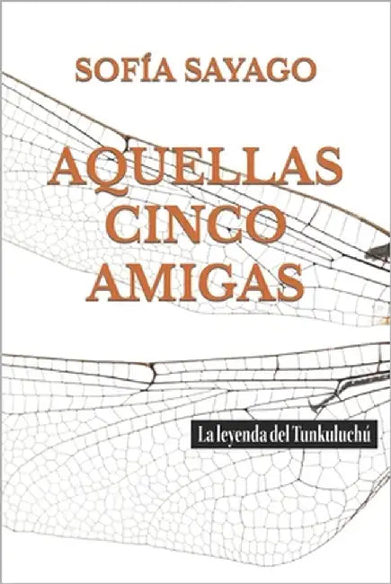 Aquellas Cinco Amigas by Sayago, Sofía