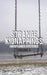 Strange Kidnappings: Unexplained Mysteries, Volume 3 by Tom Lyons