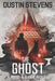 The Ghost: A Suspense Thriller by Dustin Stevens