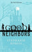 Good Neighbors: The Full Collection: A Cozy-Spooky Fantasy Rom-Com in Four Parts by Stephanie Burgis