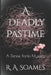A Deadly Pastime: A Denise Banks Mystery by R. a. Soames