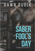 Saber Fool's Day: Saber Sisters Book 4 by Dugle, Dawn
