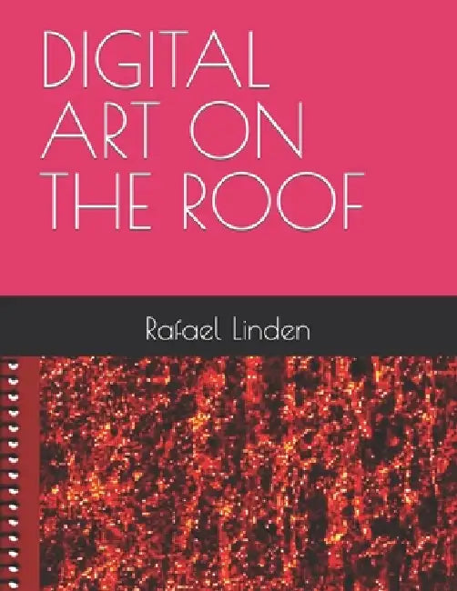 Digital Art on the Roof by Rafael Linden