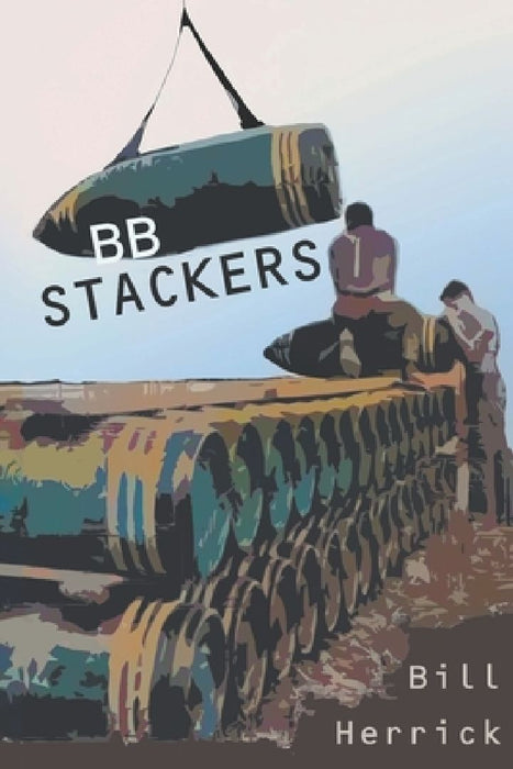 BB Stackers by Bill Herrick