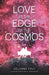 Love at the Edge of the Cosmos by Christie Barlow