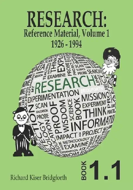 Research: Reference Material, Volume 1 by Richard Kiser Bridgforth