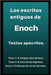 Los escritos antiguos de Enoch: Textos apócrifos by Libros Antiguos