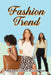 Fashion Trend: How Fashion Trends Were Dictated By Women. by Markita Leiker